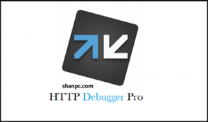 HTTP Debugger Pro 9.14 Crack + Keygen Free Download [2023]