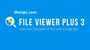 File Viewer Plus 5.1.0.10 Crack Plus License Key 2024 Download